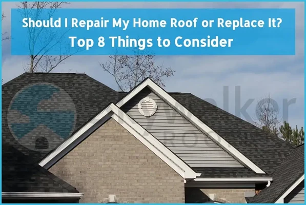 Should I Repair My Home Roof or Replace It? – Top 8 Things to Consider