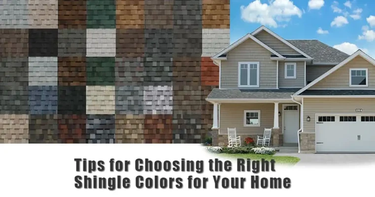 Tips for Choosing the Right Shingle Colors for Your Home