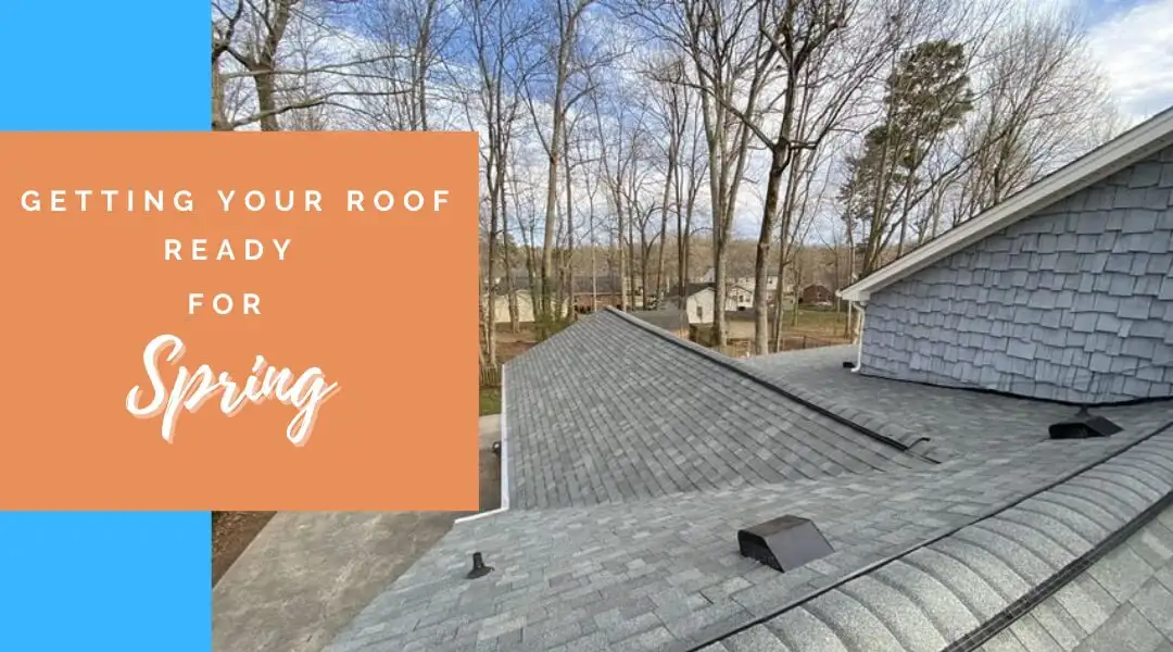 Getting Your Roof Ready for Spring | Skywalker Roofing Company
