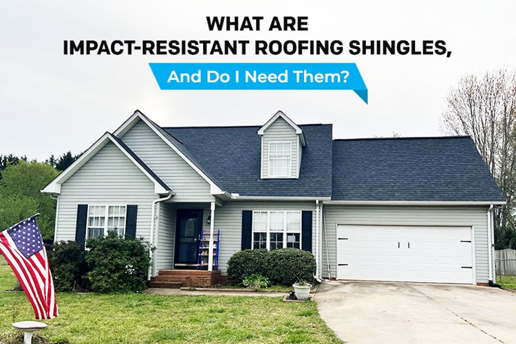 What Are Impact-Resistant Roofing Shingles, and Do I Need Them?