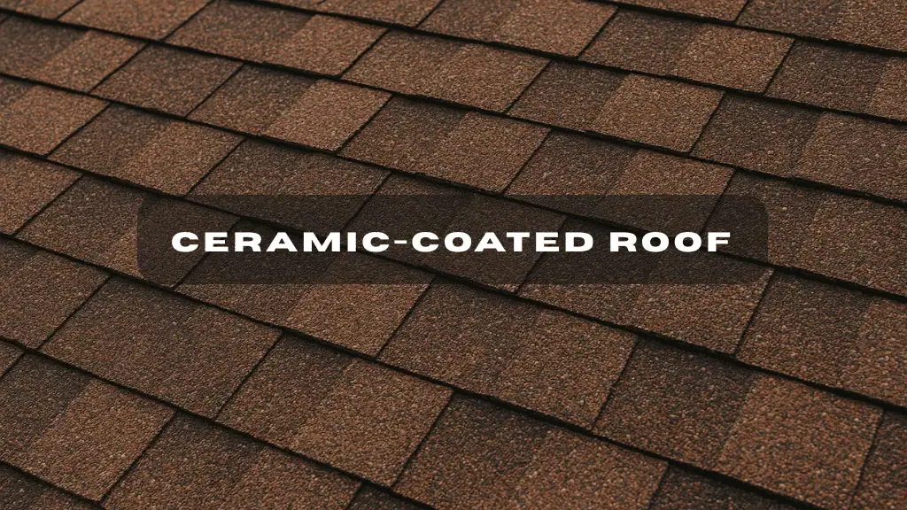 Ceramic-Coated roof