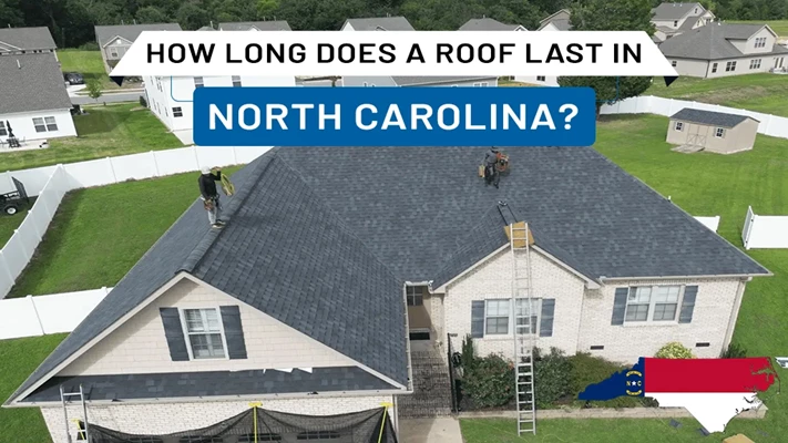 How Long Does a Roof Last in North Carolina?